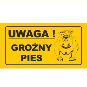 Tabliczka Uwaga Groźny Pies